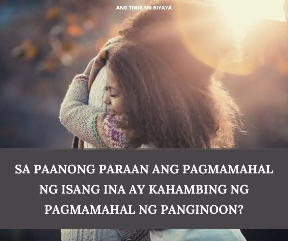 ANG MASIDHING PAGMAMAHAL NG ISANG INA