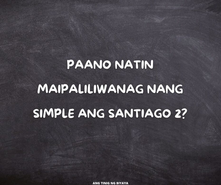 ANG METODONG KISS PARA SA SANTIAGO 2