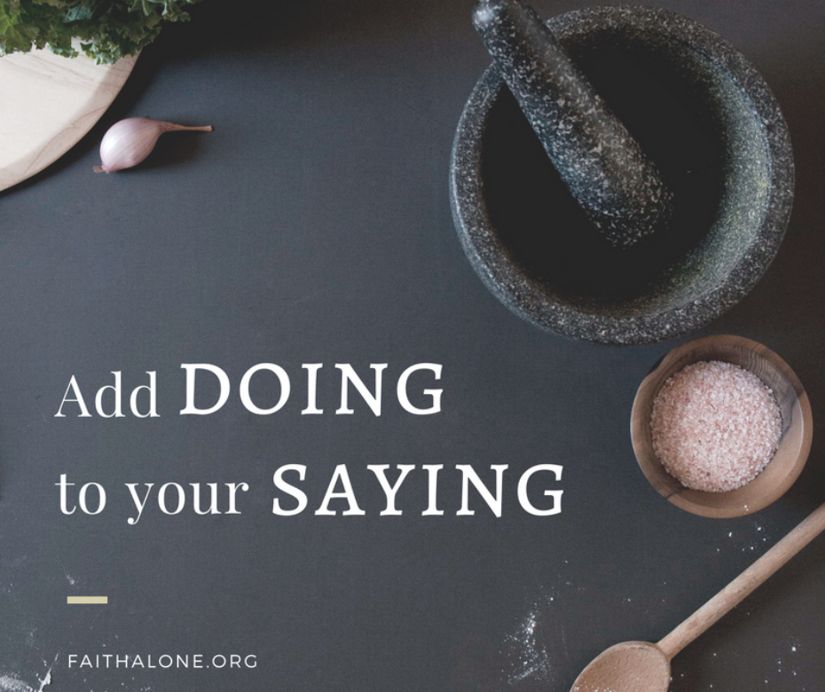 Add doingto your saying