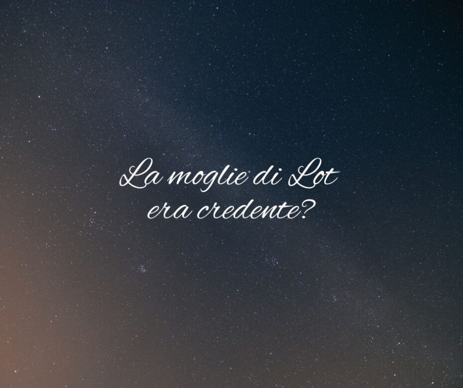 Ammonimenti dalla moglie di Lot