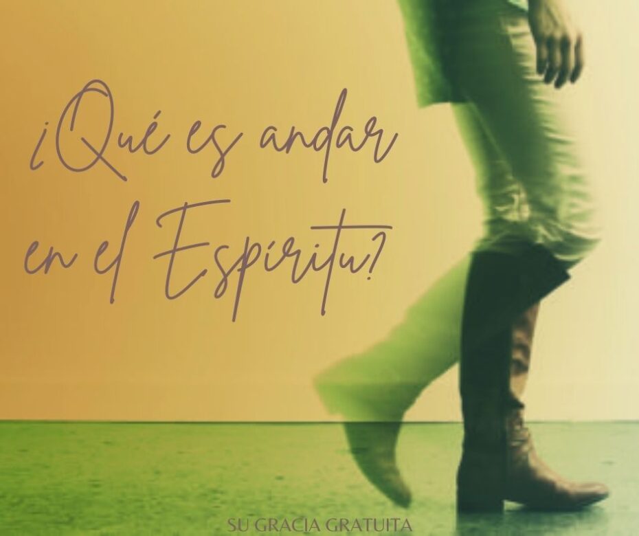 Andar en el espíritu