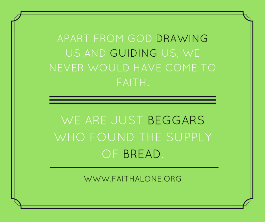 Apart from God drawing us and guiding us,