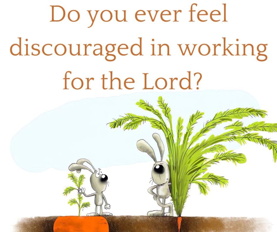 Are you sometimes discouraged in working for the Lord (1)
