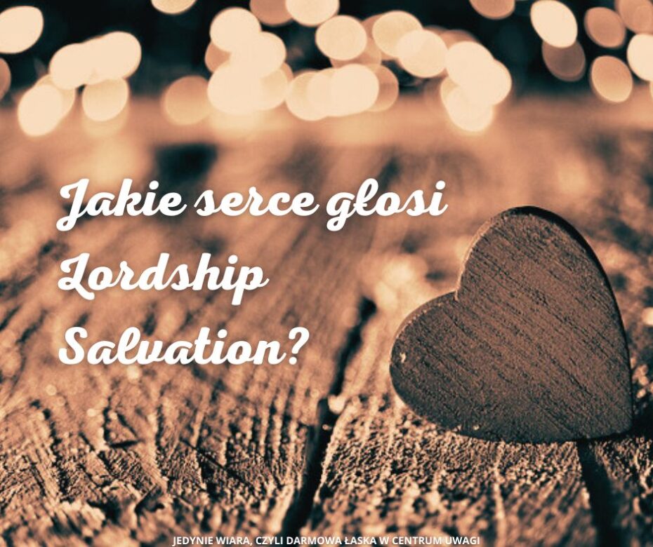 Arogancja Lordship Salvation