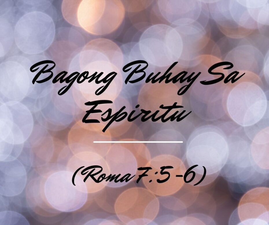 BAGONG BUHAY SA ESPIRITU