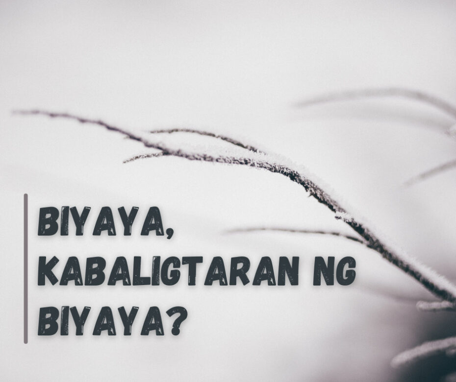 Biyaya, Kabaligtaran Ng Biyaya