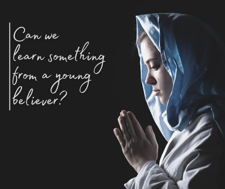 Can we learn something from a young believer