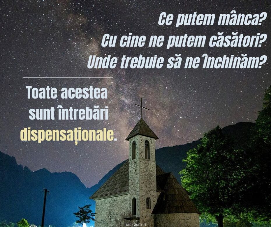 Ce este dispensaționalismul? – Partea 2