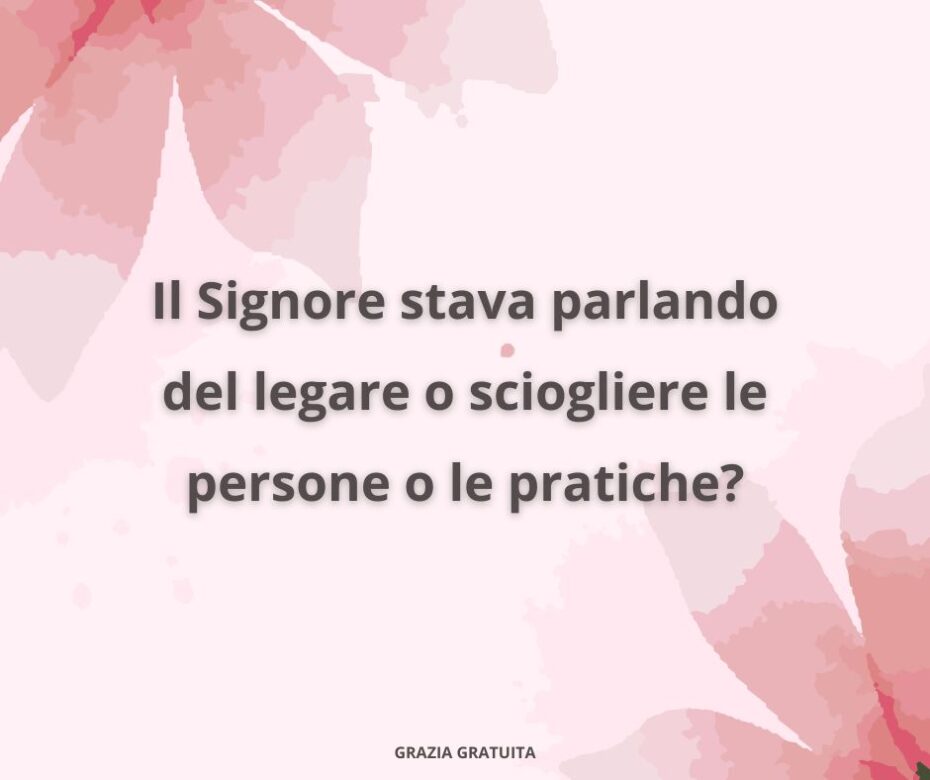 Che cosa poteva legare o sciogliere Pietro?