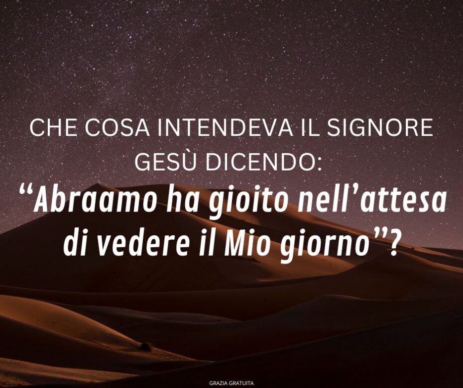 Come facciamo a sapere che Abraamo credette in Gesù Cristo per la sua salvezza?