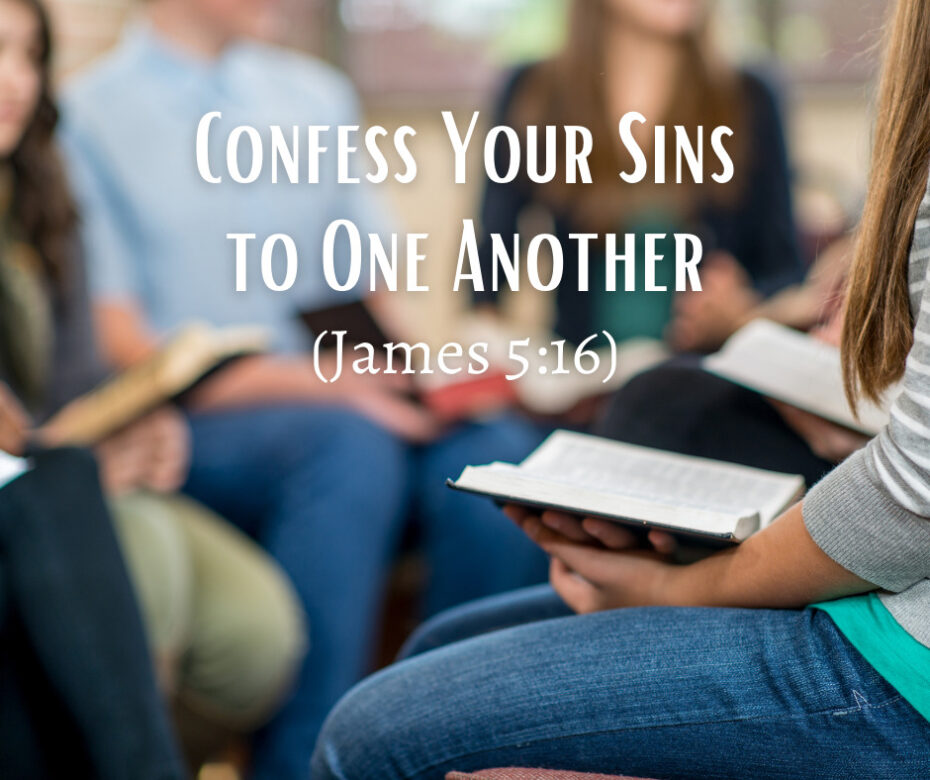 Confess Your Sins to One Another