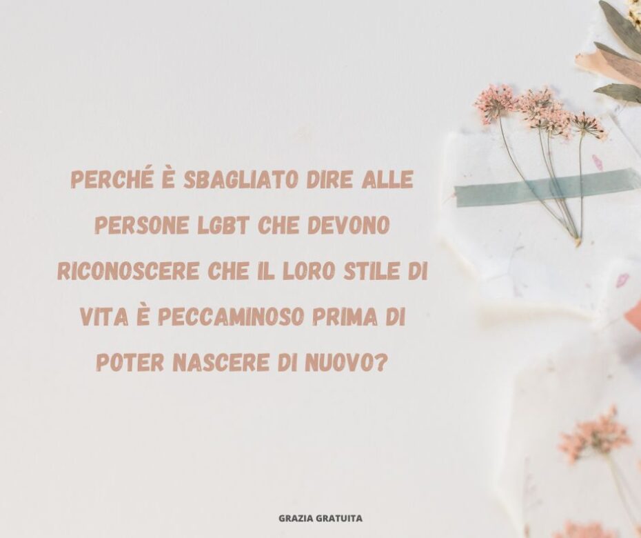 Cosa devono fare le persone LGBT per essere salvate?