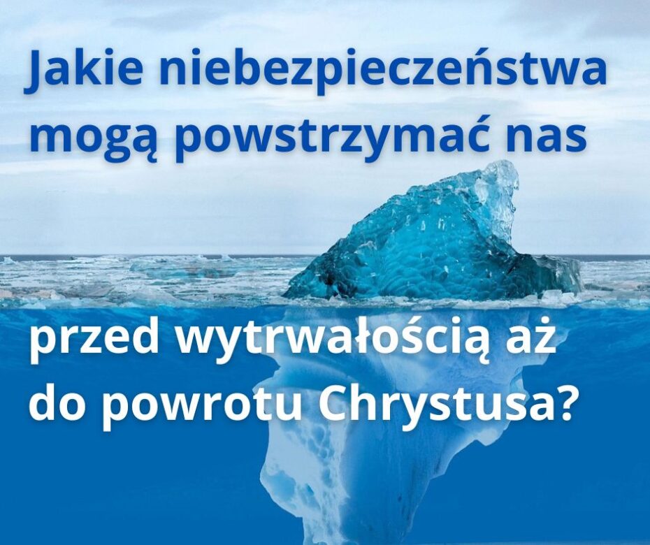 Czego musimy się trzymać, aż przyjdzie Chrystus?