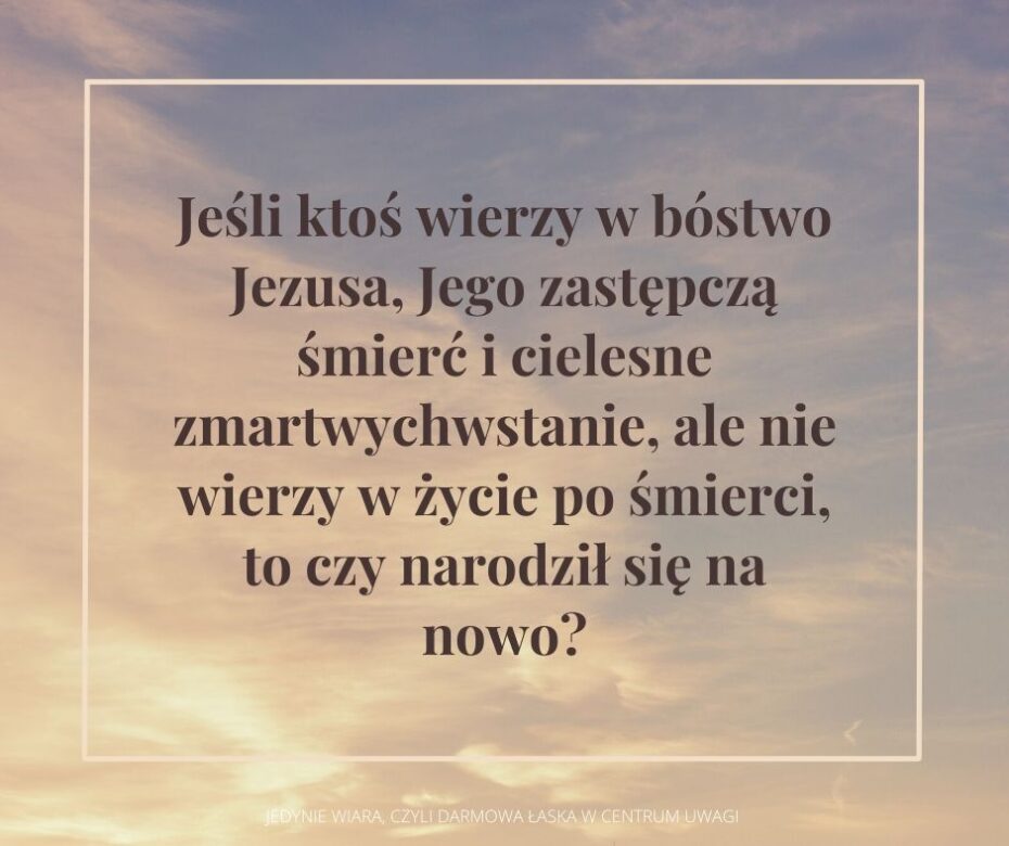 Czy zbawienie jest jedynie wynikiem wiary w Jezusa?