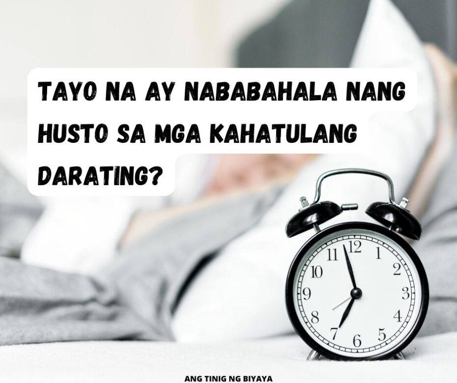 DAPAT BANG MAISTORBO ANG ATING TULOG?