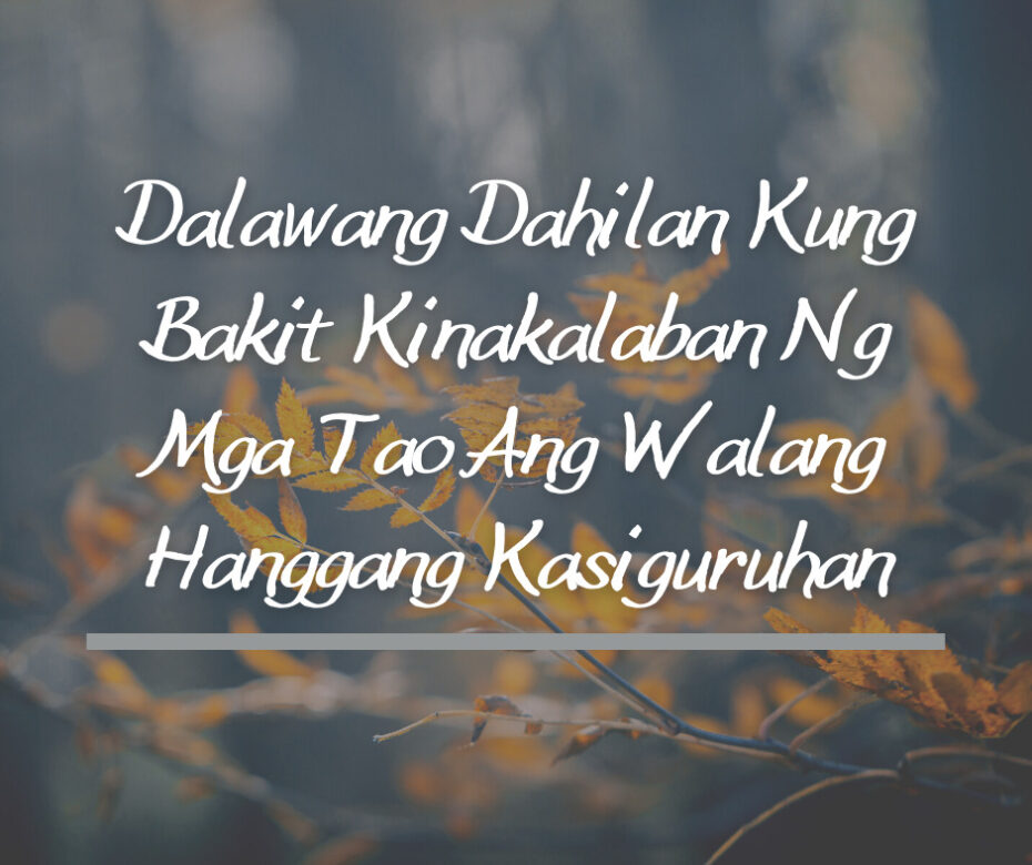 Dalawang Dahilan Kung Bakit Kinakalaban Ng Mga Tao Ang Walang Hanggang Kasiguruhan