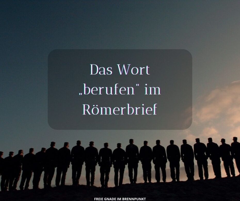 Das Wort „berufen“ im Römerbrief