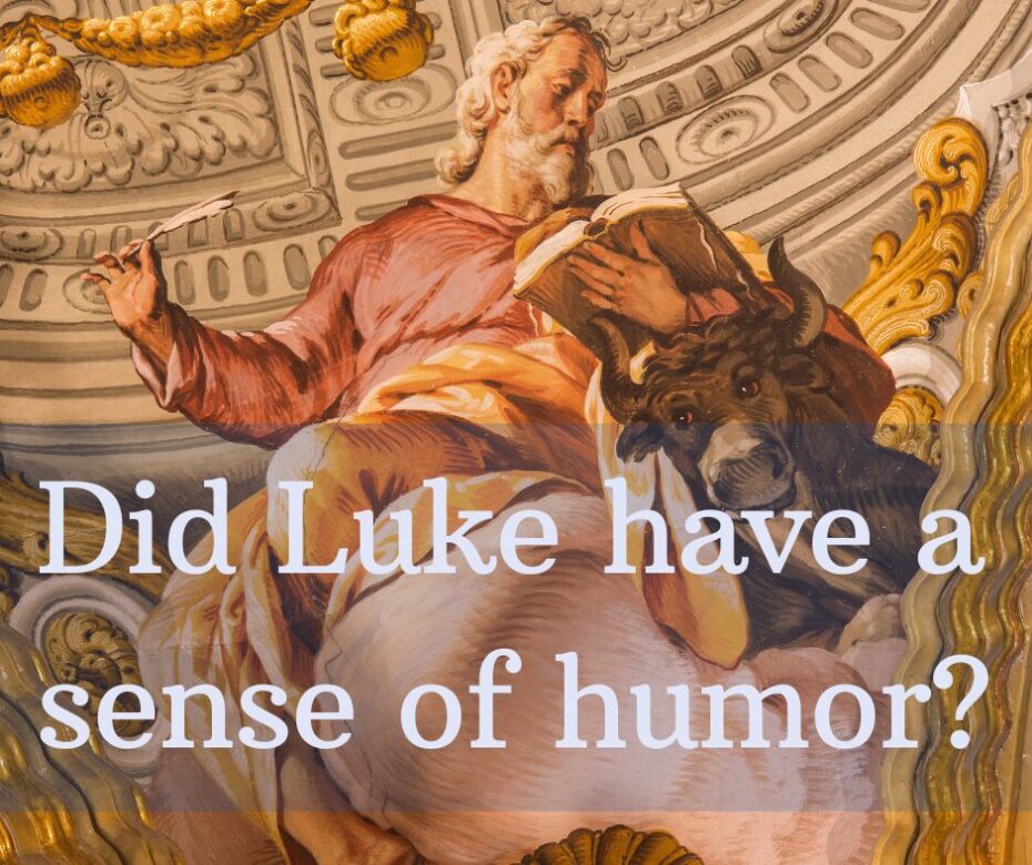 Did Luke have a sense of humor