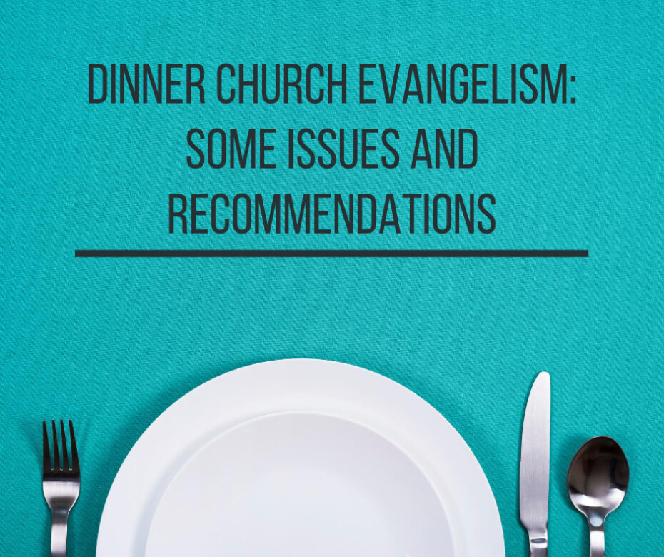 Dinner Church Evangelism_ Some Issues and Recommendations