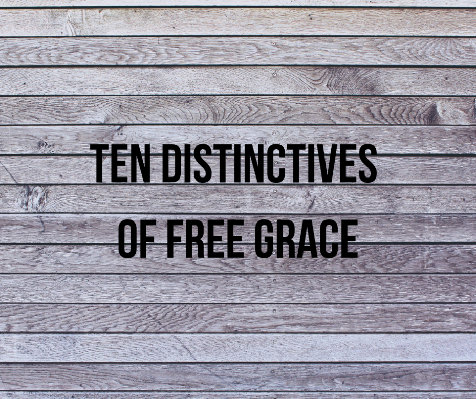 _Distinctives of Free Grace