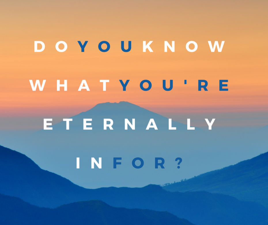 DoYouKnowWhatYou'reEternallyInFor_