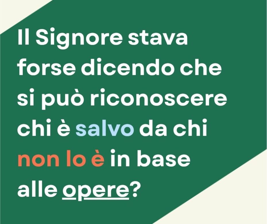 E che dire dell'albero buono che porta frutti buoni e dell'albero cattivo che porta frutti cattivi?