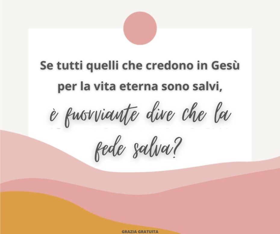 È la fede che salva o è Gesù che salva?