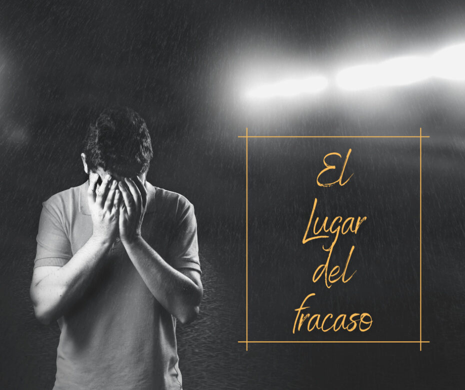 El Lugar del fracaso