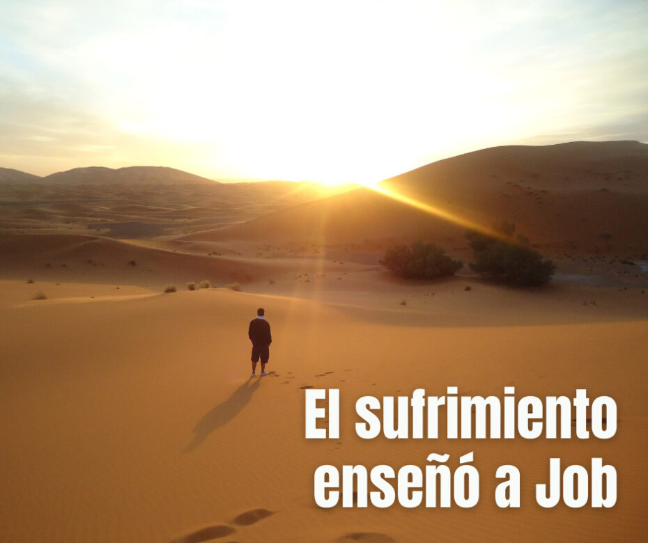 El sufrimiento enseñó a Job