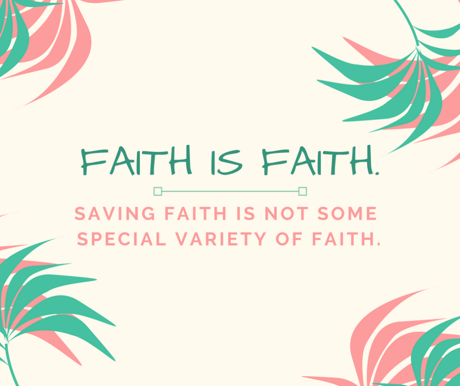 Faith is Faith.