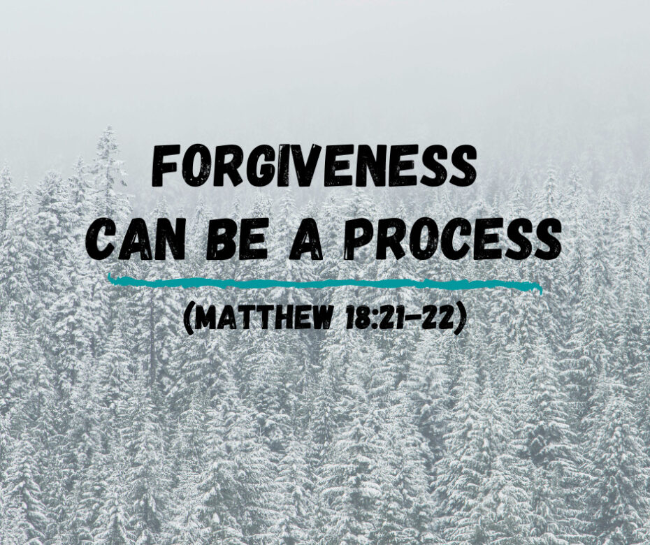 Forgiveness Can Be a Process