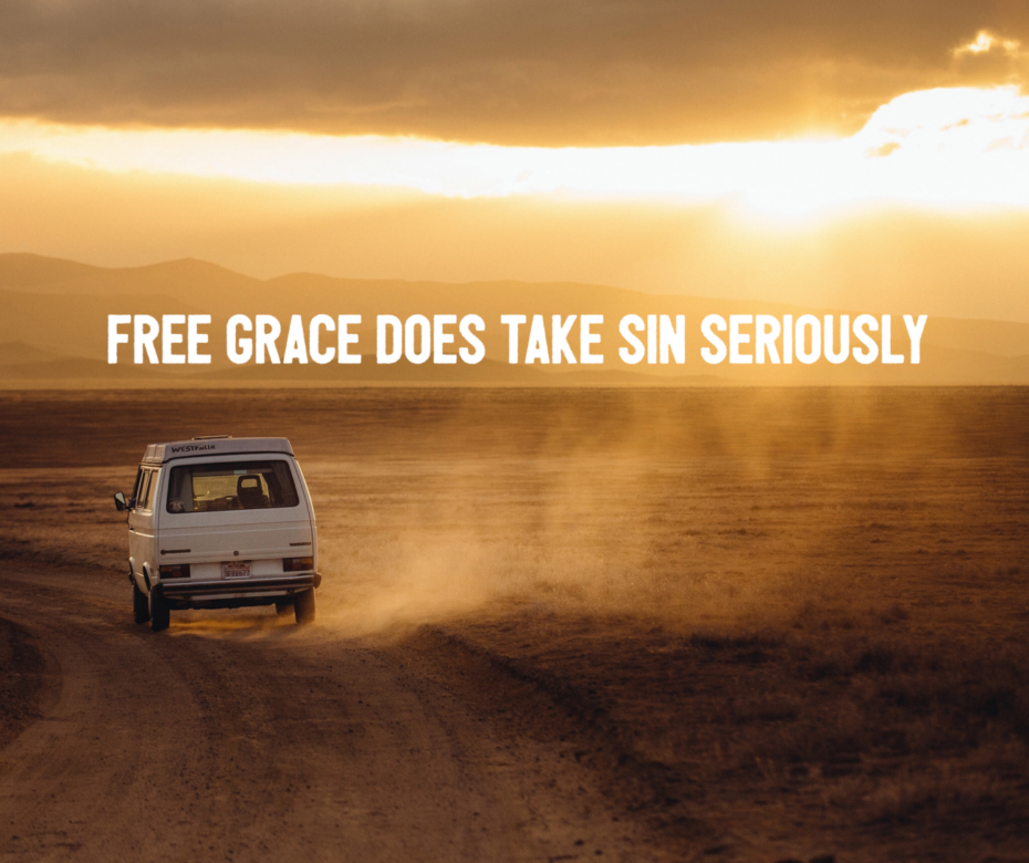 free-grace-theology-takes-sin-seriously
