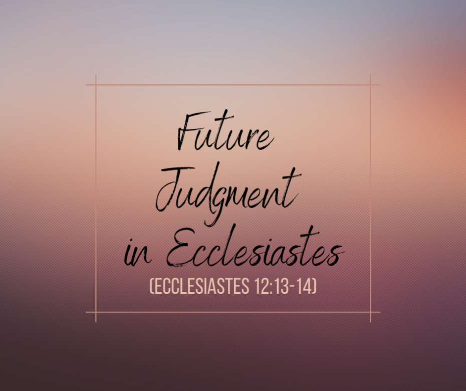 Future Judgment in Ecclesiastes