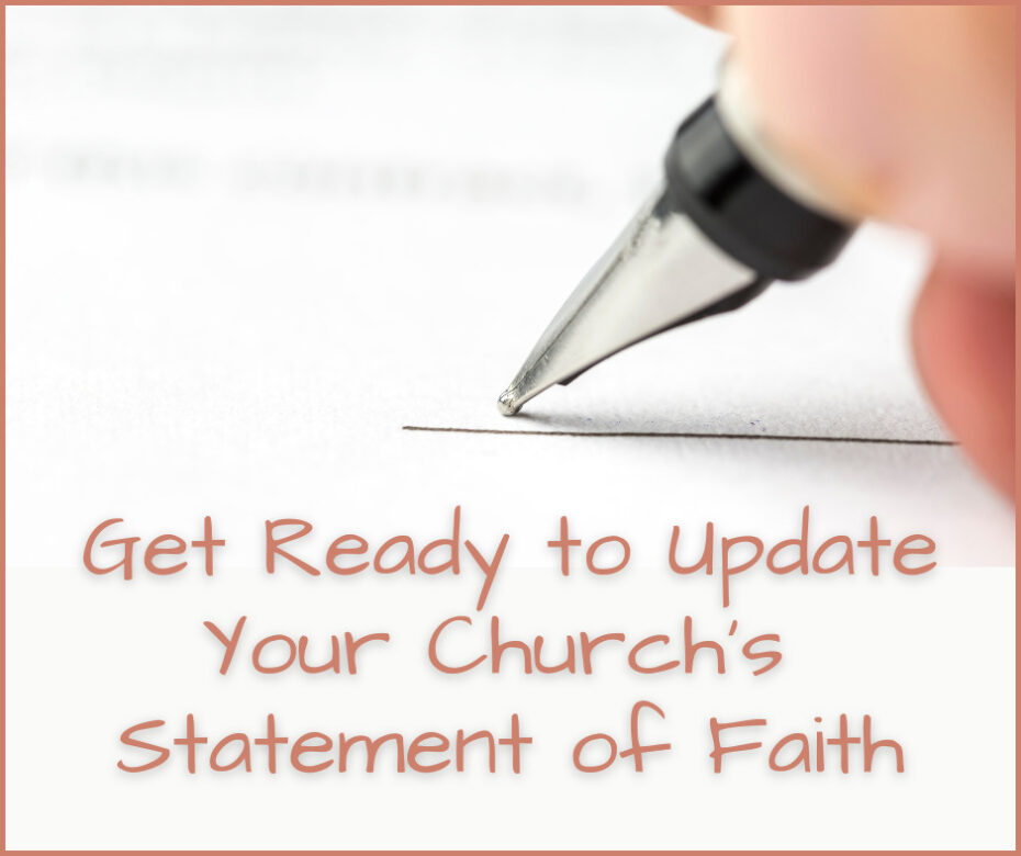 Get Ready to Update Your Church’s Statement of Faith