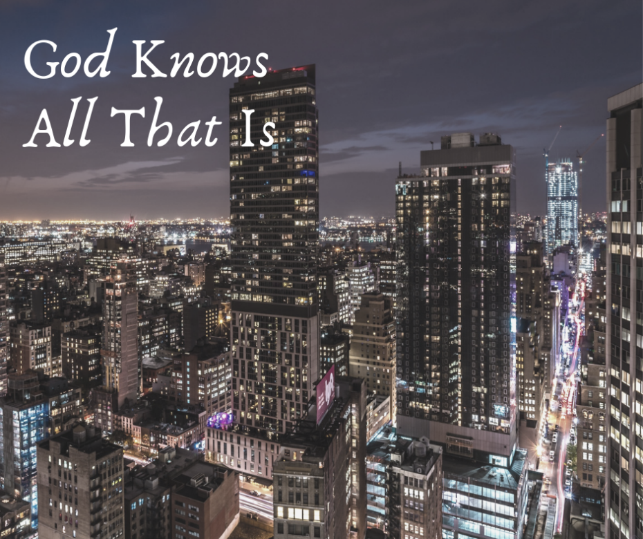 God Knows All That Is