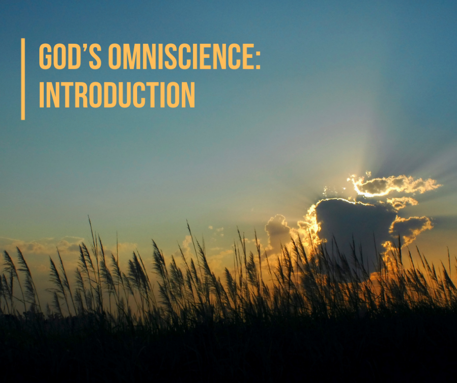 God’s Omniscience_ Introduction