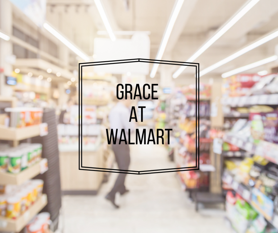 Grace at Walmart