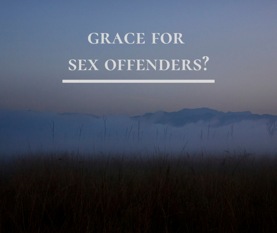 Grace for sex offenders_
