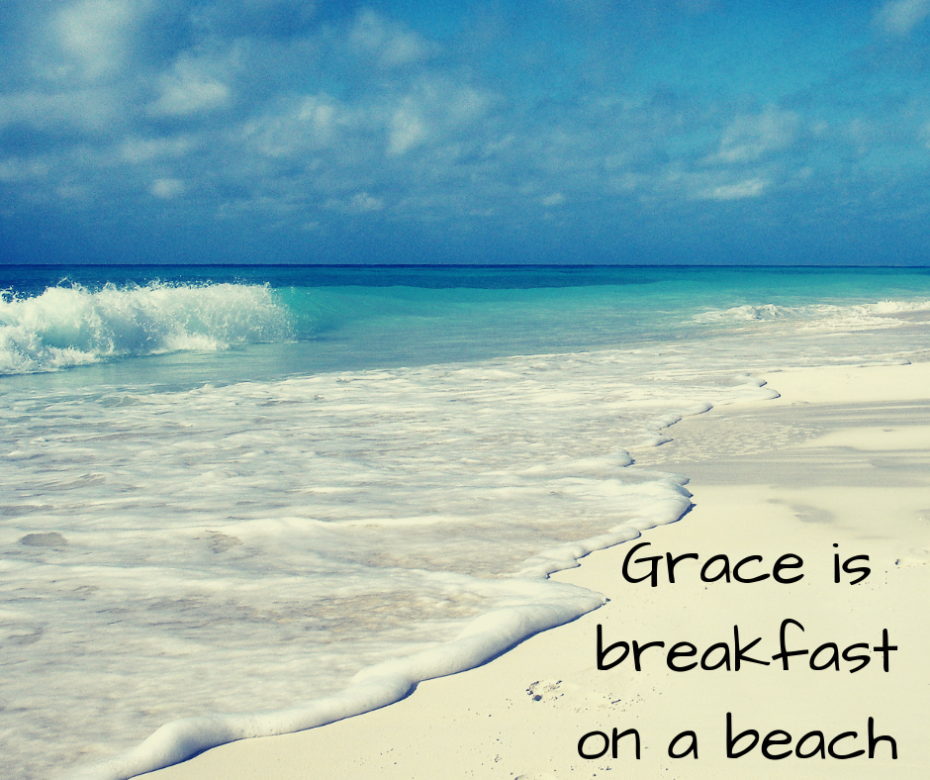Grace is breakfast on a beach