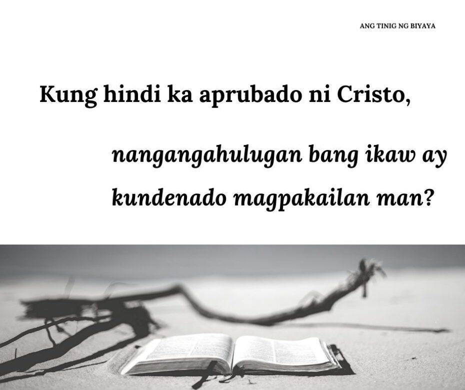 HINDI BA APRUBADO NI CRISTO ANG ILAN SA MGA TAONG IPINANGANAK NANG MULI?