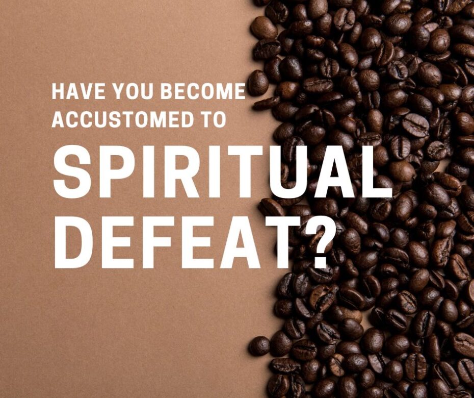 Have you become accustomed to