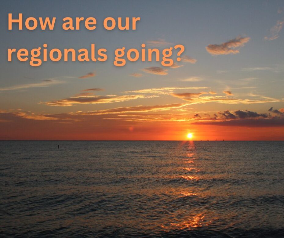 How are our regionals going