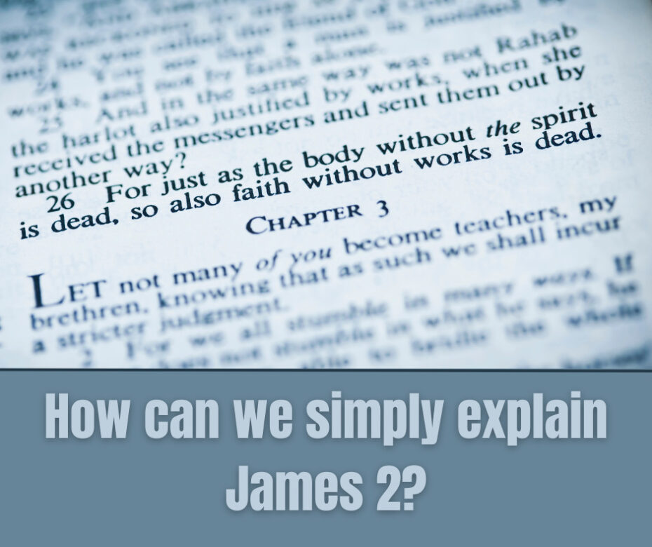 How can we simply explain James 2
