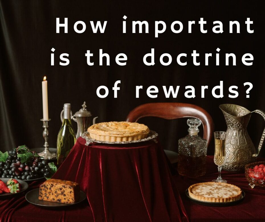 How important is the doctrine of rewards
