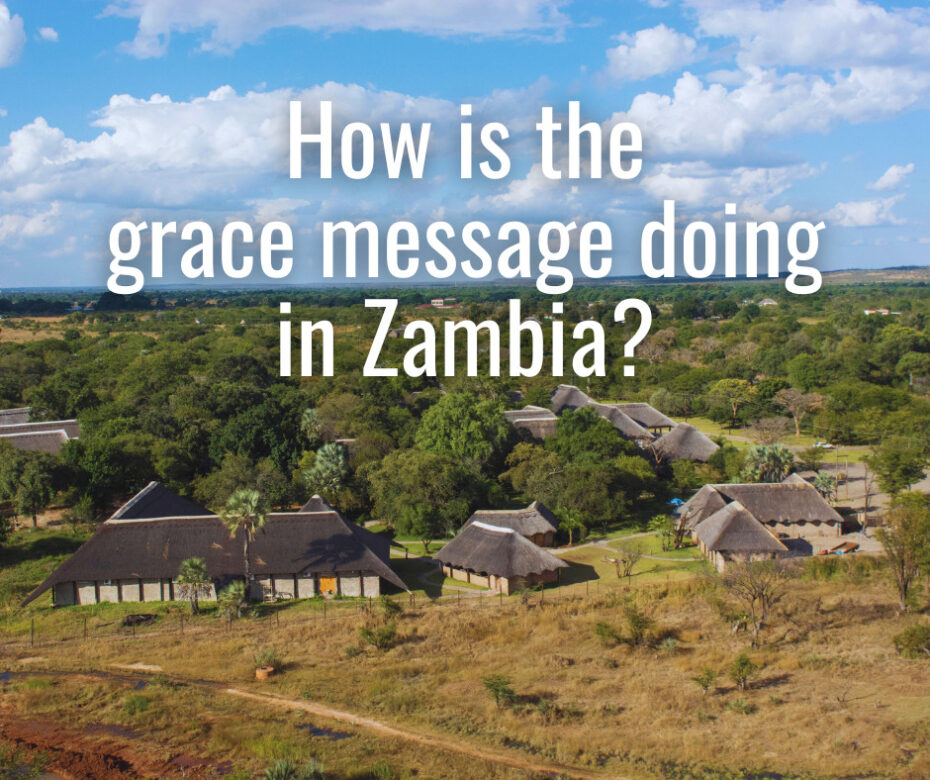 How is the grace message doing in Zambia