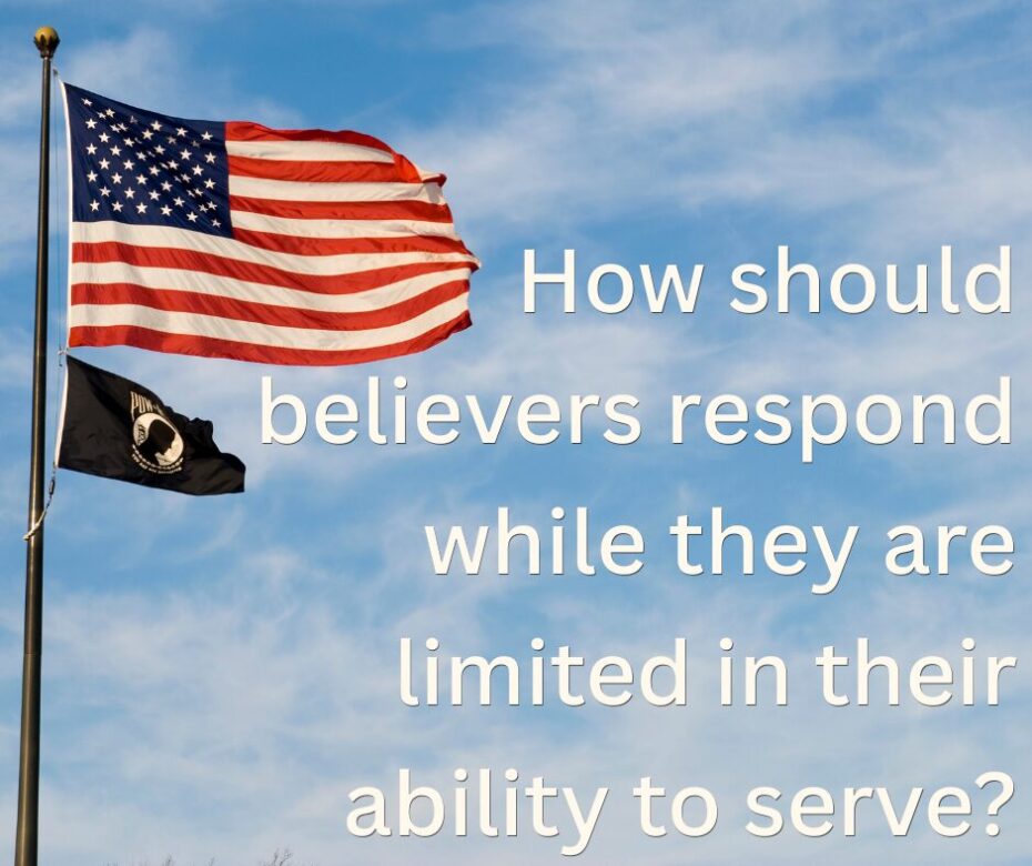 How should believers respond when they are limited in their service