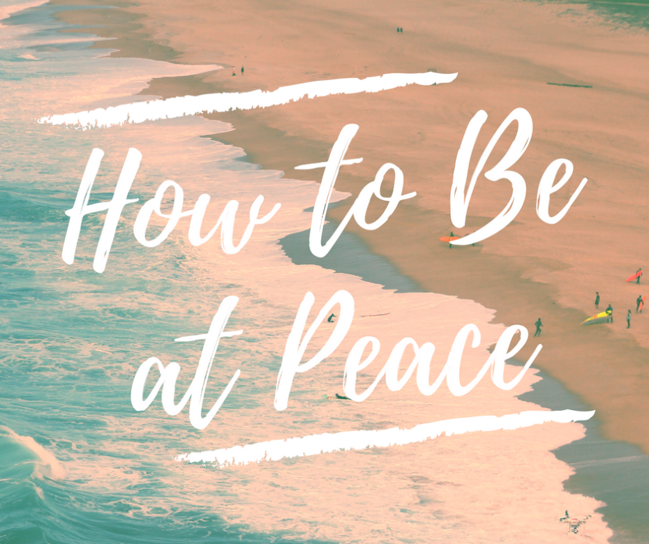 How to Be at Peace