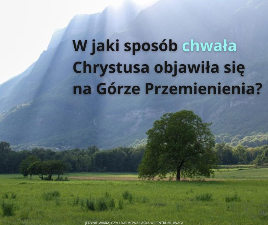 How was Christ's glory revealed on the Mount of Transfiguration?