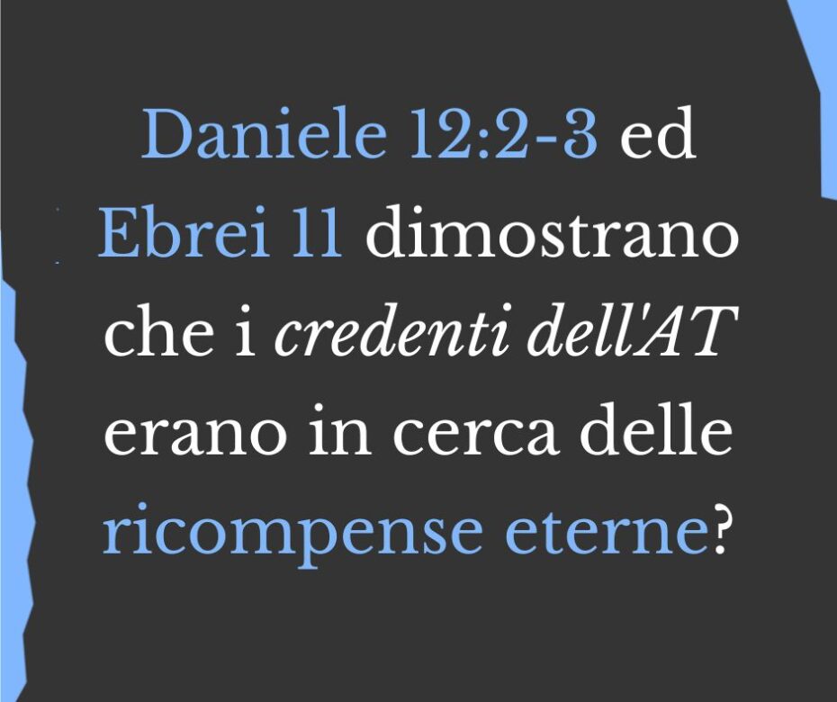 I credenti dell'Antico Testamento erano motivati dalle ricompense eterne?