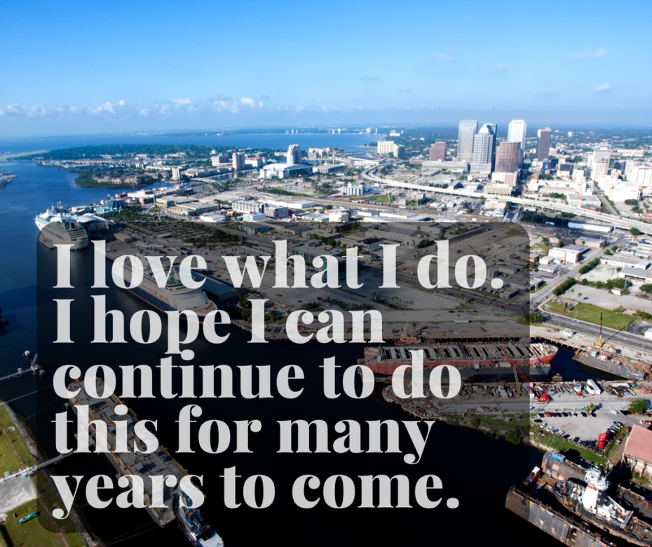 I love what I do. I hope I can continue to do this for many years to come.